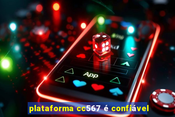 plataforma cc567 é confiável